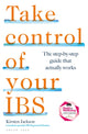 Book cover of: Take Control of your IBS. By: Kirsten Jackson