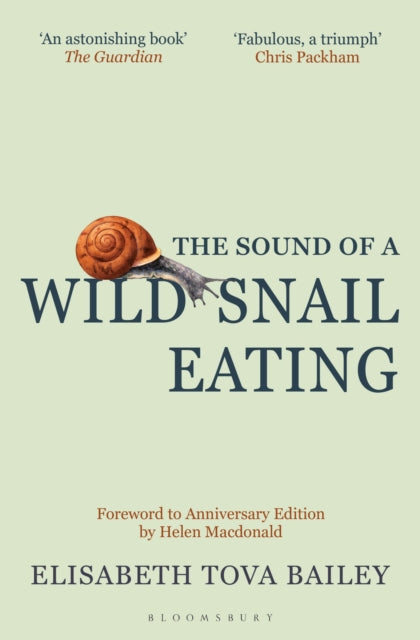 Sound of a Wild Snail Eating, Anniversary Edition 9781399418997 Elisabeth Tova Bailey