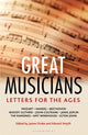 Letters for the Ages  Great Musicians 9781399419468 James Drake