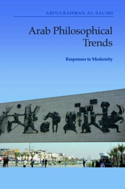 Book cover of: Arab Philosophical Trends. By: Abdulrahman al-Salimi