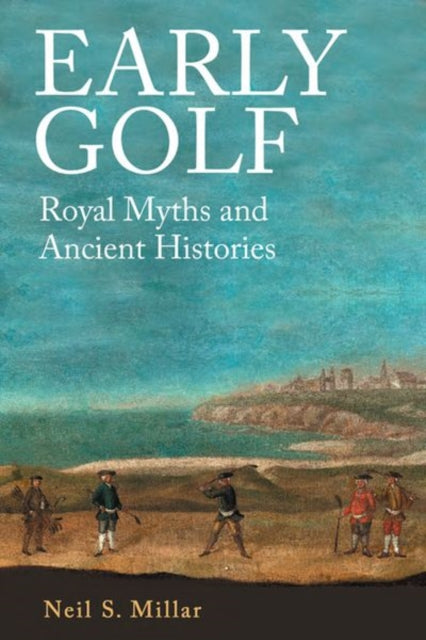 Book cover of: Early Golf. By: Neil S. Millar