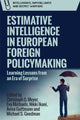 Book cover of: Estimative Intelligence in European Foreign Policymaking. By: Christoph Meyer