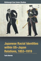 Book cover of: Japanese Racial Identities within U.S.-Japan Relations, 1853-1919