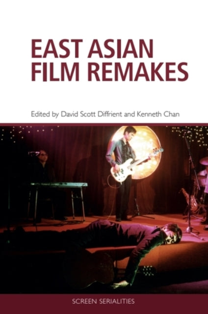 Book cover of: East Asian Film Remakes. By: David Scott Diffrient