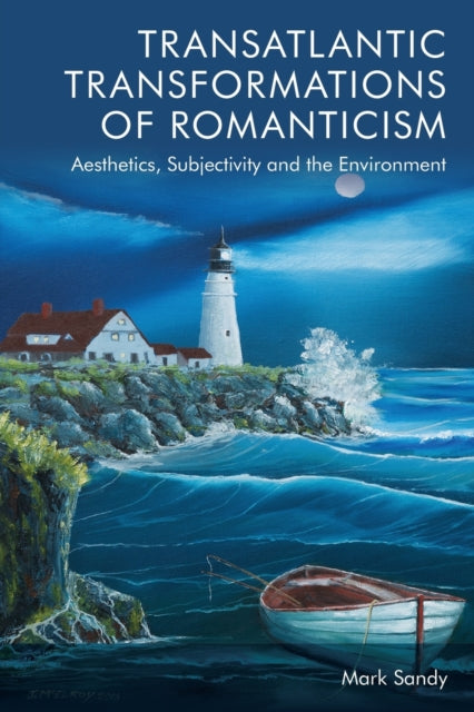 Book cover of: Transatlantic Transformations of Romanticism. By: Mark Sandy