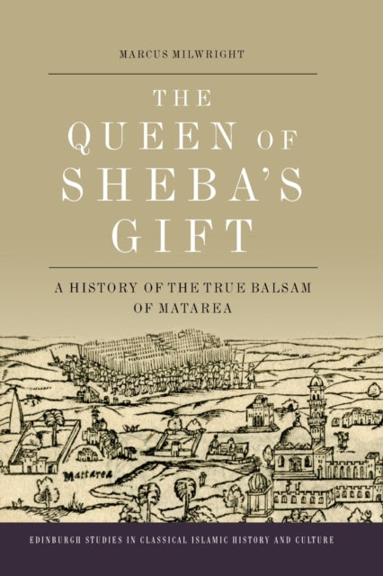 Book cover of: Queen of Sheba's Gift. By: Marcus Milwright