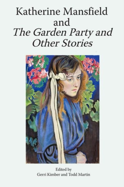 Book cover of: Katherine Mansfield and the Garden Party and Other Stories. By: Gerri Kimber