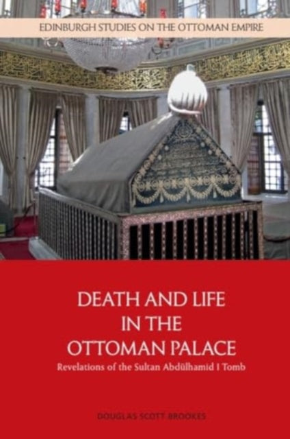 Book cover of: Death and Life in the Ottoman Palace