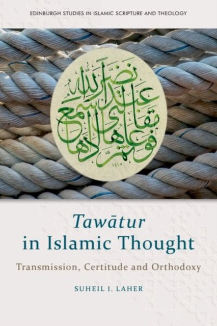 Book cover of: Taw?Tur in Islamic Thought. By: Suheil I. Laher