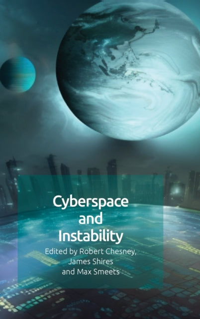 Book cover of: Cyberspace and Instability. By: Robert Chesney