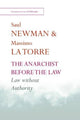 Book cover of: Anarchist Before the Law. By: Saul Newman