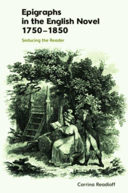 Book cover of: Epigraphs in the English Novel 1750 1850. By: Corrina Readioff