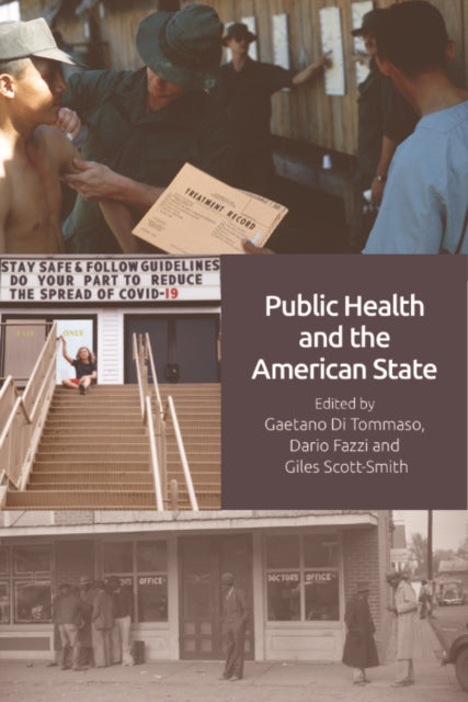 Book cover of: Public Health and the American State. By: Gaetano Di Tommaso