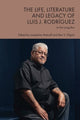 Book cover of: Life, Literature and Legacy of Luis J. Rodriguez. By: Josephine Metcalf