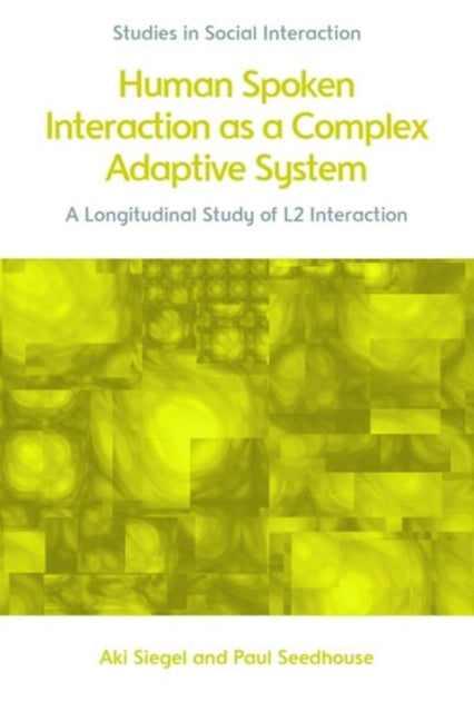 Book cover of: Human Spoken Interaction as a Complex Adaptive System