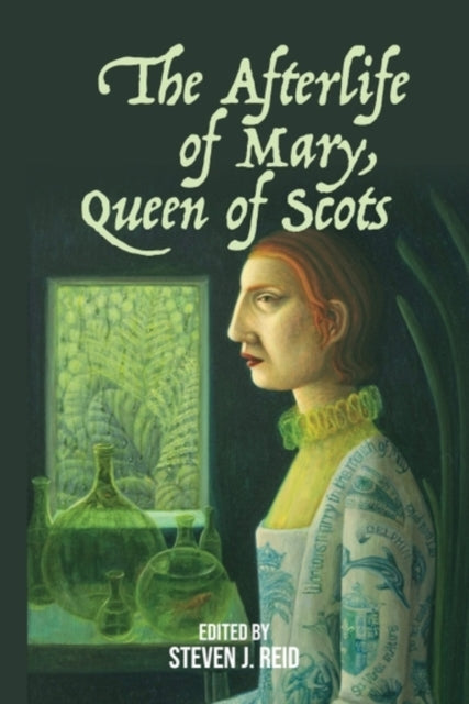 Book cover of: Afterlife of Mary, Queen of Scots. By: Steven J. Reid