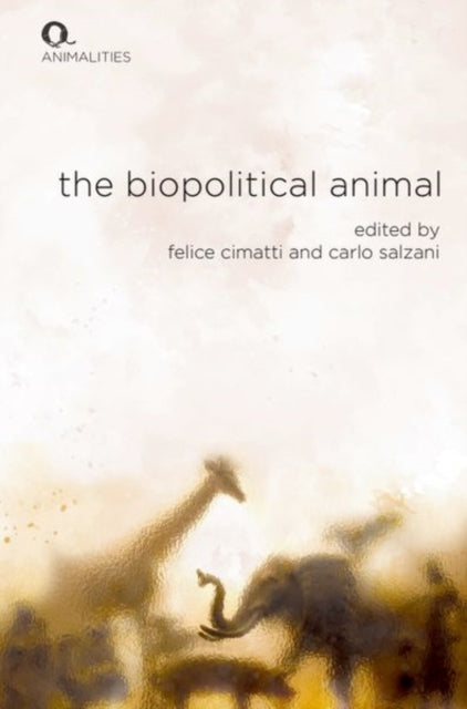 Book cover of: Biopolitical Animal