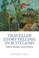 Book cover of: Traveller Storytelling in Scotland