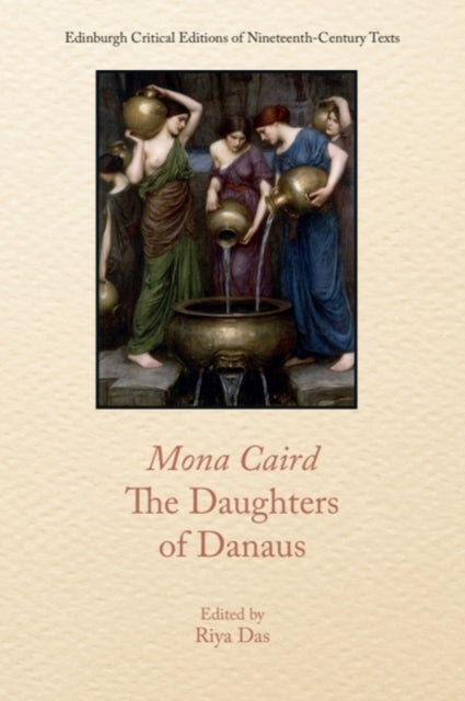 Book cover of: Mona Caird, the Daughters of Danaus. By: Mona Caird