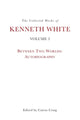 Book cover of: Collected Works of Kenneth White, Volume 3. By: Kenneth White