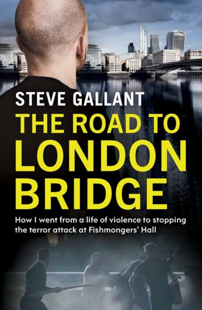 Book cover of: Road to London Bridge. By: Steve Gallant
