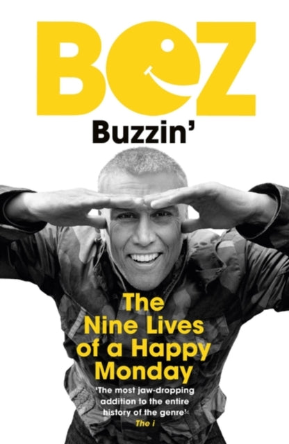 Book cover of: Buzzin'. By: Bez