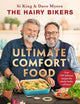 Hairy Bikers' Ultimate Comfort Food, Over 100 delicious recipes the whole family will love! 9781399607308 The Hairy The Hairy Bikers