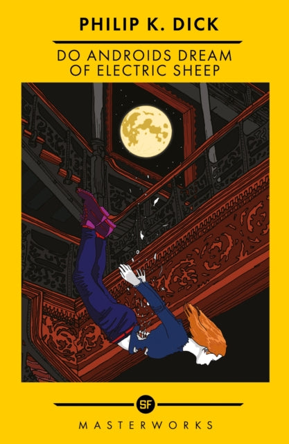 Do Androids Dream Of Electric Sheep?, The Best of the SF Masterworks 9781399607742 Philip K. Dick