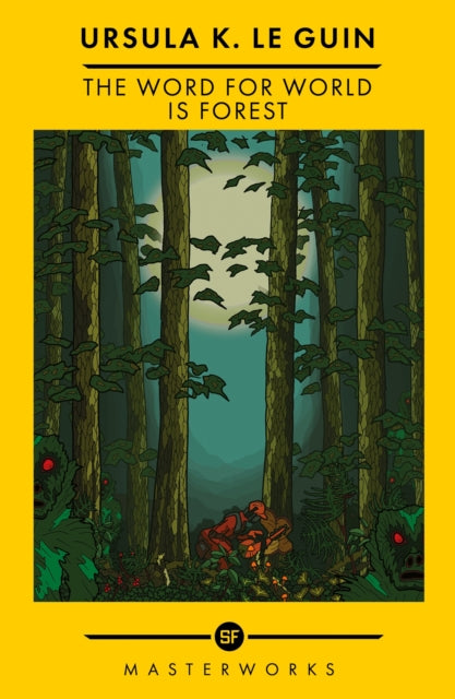 Word for World is Forest, The Best of the SF Masterworks 9781399607797 Ursula K. Le Guin