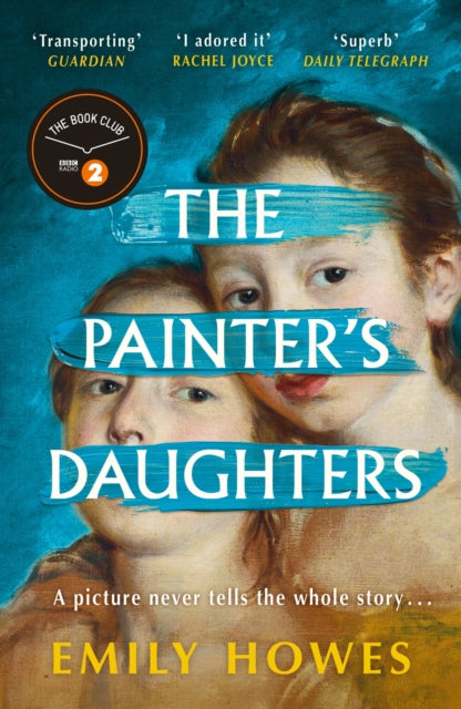 Painter's Daughters, The award-winning debut novel selected for BBC Radio 2 Book Club 9781399610803 Emily Howes