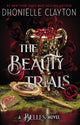 Book cover of: Beauty Trials. By: Dhonielle Clayton