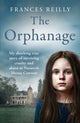 Book cover of: Orphanage. By: Frances Reilly