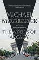 Book cover of: Woods of Arcady. By: Michael Moorcock