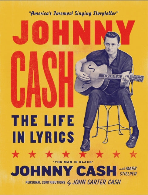 Book cover of: Johnny Cash: The Life in Lyrics. By: Mark Stielper