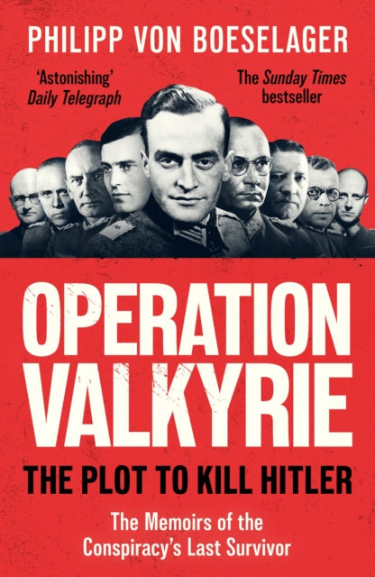 Book cover of: Operation Valkyrie. By: Philipp von Boeselager
