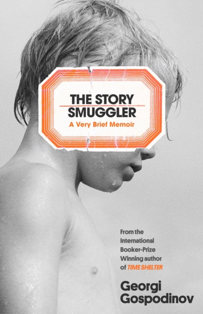 Book cover of: Story Smuggler. By: Georgi Gospodinov