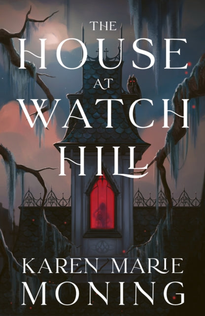 Book cover of: House at Watch Hill. By: Karen Marie Moning