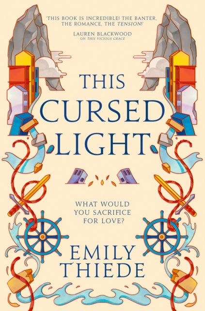 Book cover of: This Cursed Light. By: Emily Thiede