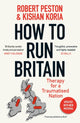 Book cover of: How To Run Britain. By: Robert Peston