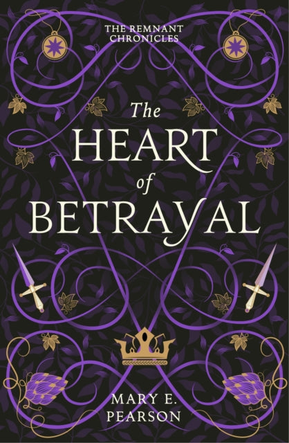 Heart of Betrayal, The second book of the New York Times bestselling Remnant Chronicles 9781399701150 Mary E. Pearson