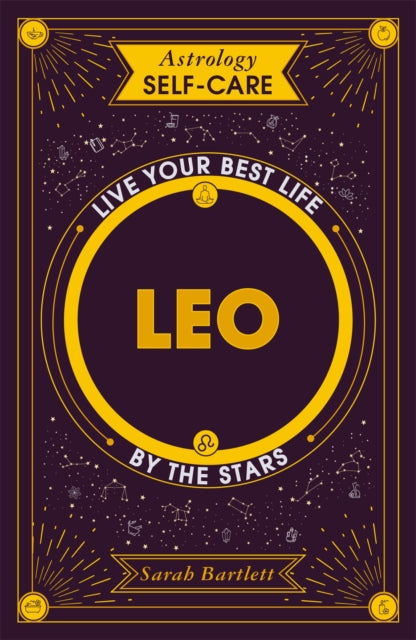 Book cover of: Astrology Self-Care: Leo. By: Sarah Bartlett