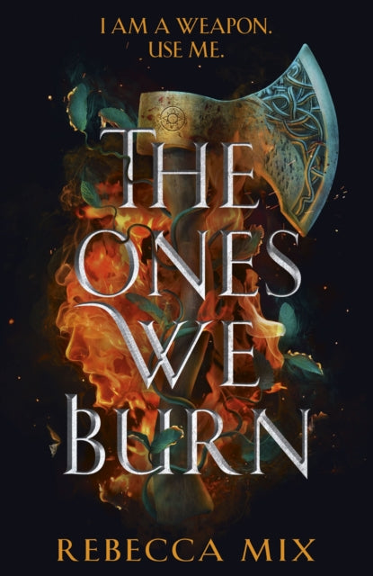 Book cover of: Ones We Burn. By: Rebecca Mix