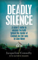 Deadly Silence, A Sister’s Battle to Uncover the Truth Behind the Murder of Clodagh and Her Sons by Alan Hawe 9781399706650 Jacqueline Connolly