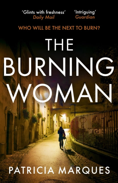 Burning Woman, A blood-tingling serial-killer crime thriller for summer 2025 9781399707343 Patricia Marques