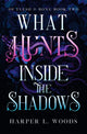 What Hunts Inside the Shadows, your next fantasy romance obsession! (Of Flesh and Bone Book 2) 9781399711715 Harper L. Woods