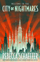 Book cover of: City of Nightmares. By: Rebecca Schaefer
