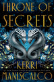 Book cover of: Throne of Secrets. By: Kerri Maniscalco