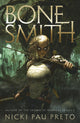 Book cover of: Bonesmith. By: Nicki Pau Preto