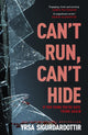 Book cover of: Can't Run, Can't Hide. By: Yrsa Sigurdardottir