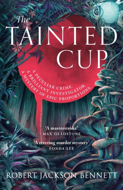 Tainted Cup, an exceptional fantasy mystery with a classic detective duo 9781399725392 Robert Jackson Bennett